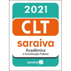 Clt Acadêmica Saraiva Mini - 21ª Edição 2021