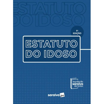 Estatuto Do Idoso - Coleção Saraiva De Bolso - 5ª Edição 2022