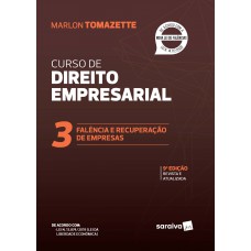 Curso De Direito Empresarial - Volume 3: Falência E Recuperação De Empresas