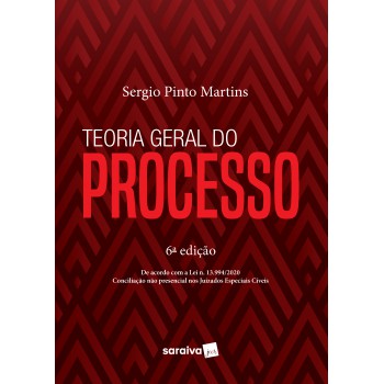 Teoria Geral Do Processo - 6ª Edição 2021