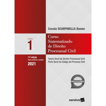 Curso Sistematizado De Direito Processual Civil 1: Teoria Geral Do Direito Processual Civil - Parte Geral Do Código De Processo Civil