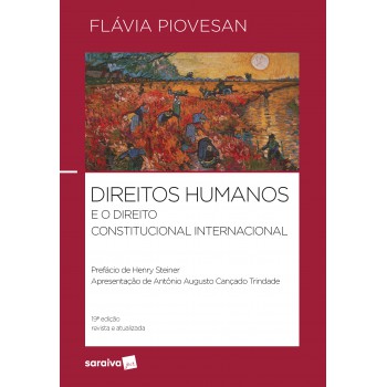 Direitos Humanos E O Direito Constitucional Internacional