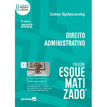 Esquematizado - Direito Administrativo - 5ª Edição 2022