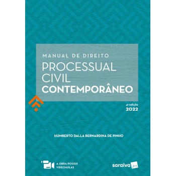 Manual De Direito Processual Civil Contemporâneo - 4ª Edição 2022