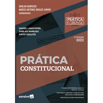 Coleção Prática Forense - Prática Constitucional - Edição 2022