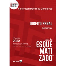 Direito Penal Esquematizado - Parte Especial - 12ª Edição 2022