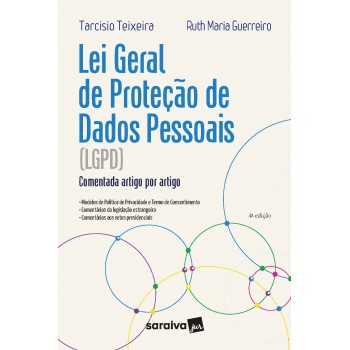 Lei Geral De Proteção De Dados Pessoais: Comentada Artigo Por Artigo - 4ª Edição 2022