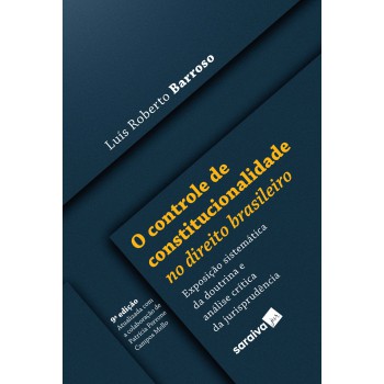 O Controle De Constitucionalidade No Direito Brasileiro - 9ª Edição 2022