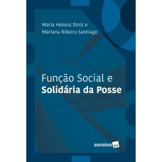 Função Social E Solidária Da Posse