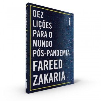 Dez Lições Para O Mundo Pós-pandemia