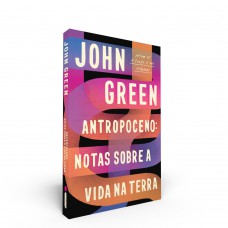 Antropoceno: Notas Sobre A Vida Na Terra