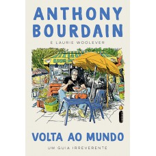 Volta ao Mundo: Um Guia Irreverente