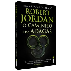 O Caminho Das Adagas: Série A Roda Do Tempo - Vol. 8