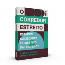 O corredor estreito: Estados, sociedades e o destino da liberdade