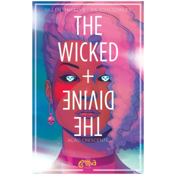 The Wicked + The Divine - Ação Crescente - Volume 4: (+ Brindes Exclusivos)