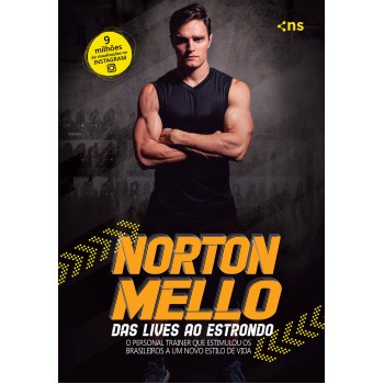 Norton Mello: Das Lives Ao Estrondo