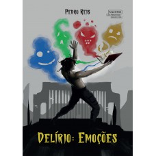 Delírio:: Emoções