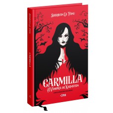 Carmilla - A Vampira De Karnstein: Edição De Luxo Com Ilustrações Exclusivas + Marca Páginas