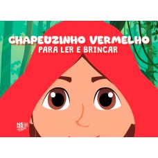 Chapeuzinho - para ler e brincar