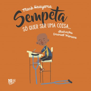 Sempeta: Só Quer Ser Uma Coisa