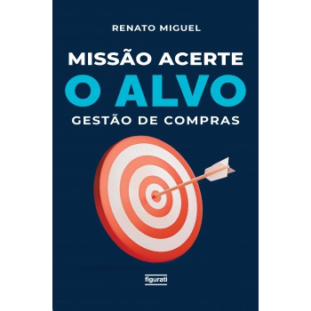 Missão Acerte O Alvo: Gestão De Compras