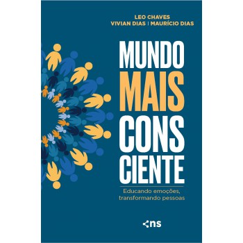 Mundo Mais Consciente: Educando Emoções, Transformando Pessoas