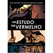 Sherlock Holmes: Um Estudo Em Vermelho: Hq Inédita - Acompanha Cards E Marcador