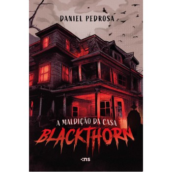 A Maldição Da Casa Blackthorn