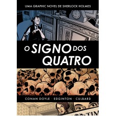 Sherlock Holmes: O Signo Dos Quatro: Hq Inédita - Acompanha Cards E Marcador