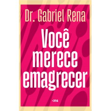 Você Merece Emagrecer Você Merece Emagrecer