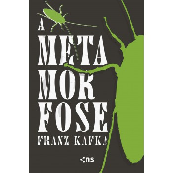 A Metamorose: Die Verwandlung A Metamorose: Die Verwandlung