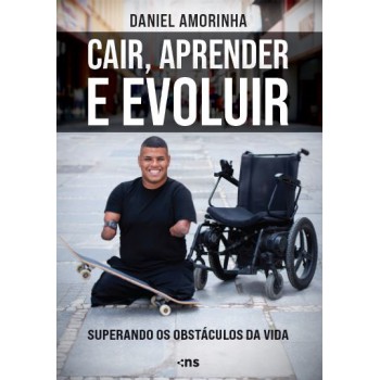 Cair, Aprender E Evoluir: Superando Os Obstáculos Da Vida