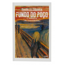 Undo Do Poço: O Romance Da Cracol?ndia