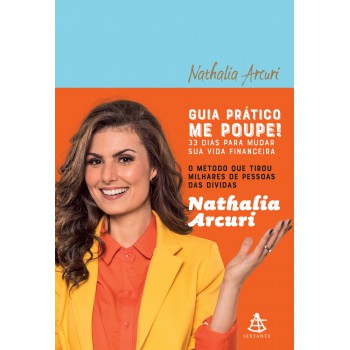 Guia prático Me Poupe!: 33 dias para mudar sua vida financeira