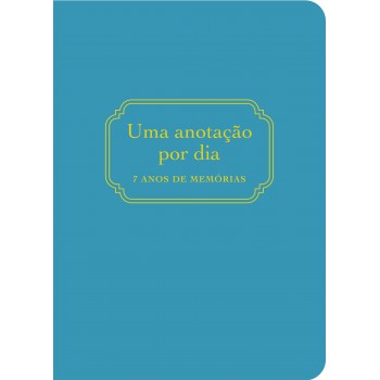 Uma anotação por dia: 7 anos de memórias