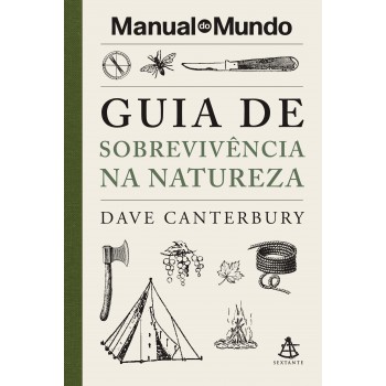 Guia De Sobrevivência Na Natureza (manual Do Mundo)