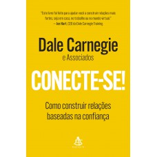 Conecte-se!: Como Construir Relações Baseadas Na Confiança