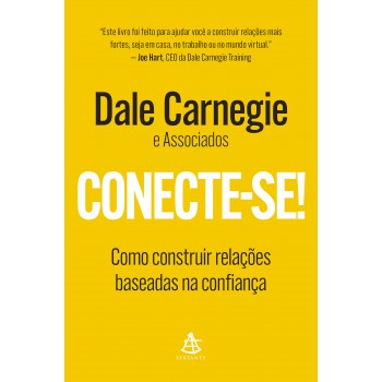 Conecte-se!: Como Construir Relações Baseadas Na Confiança