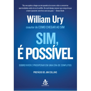 Sim, é Possível: Sobreviver E Prosperar Em Uma Era De Conflitos