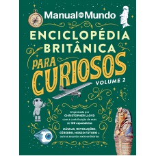 Enciclopédia Britânica Para Curiosos - Volume 2