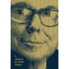 A Sabedoria De Charlie Munger