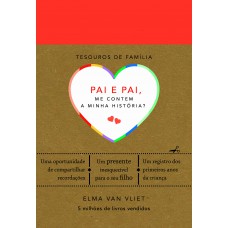 Pai E Pai, Me Contem A Minha História? (tesouros De Família)