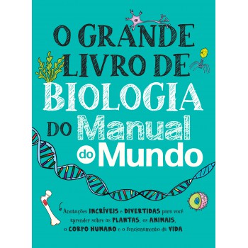 O Grande Livro De Biologia Do Manual Do Mundo