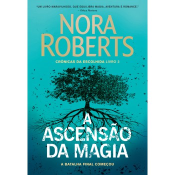 A ascensão da magia (Crônicas da Escolhida – Livro 3)