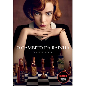 O gambito da rainha: O livro que deu origem à série da Netflix