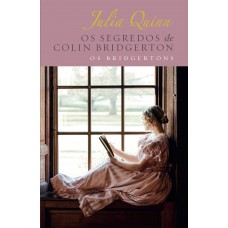 Os Segredos De Colin Bridgerton - Edição Luxo (os Bridgertons - Livro 4): O Livro De Colin