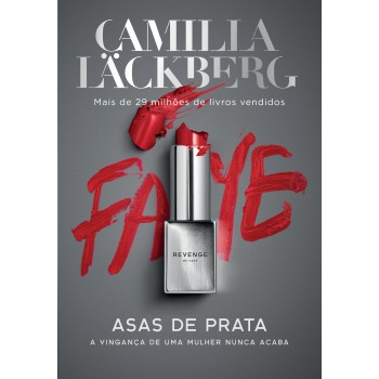 Asas de prata (Revenge – Livro 2): A vinganc¸a de uma mulher nunca acaba