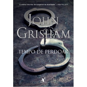 Tempo de perdoar (Jake Brigance - Livro 2)