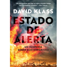 Estado De Alerta: Um Suspense Sobre Ecoterrorismo