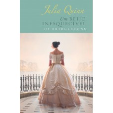 Um beijo inesquecível – Edição Luxo (Os Bridgertons – Livro 7): O livro de Hyacinth